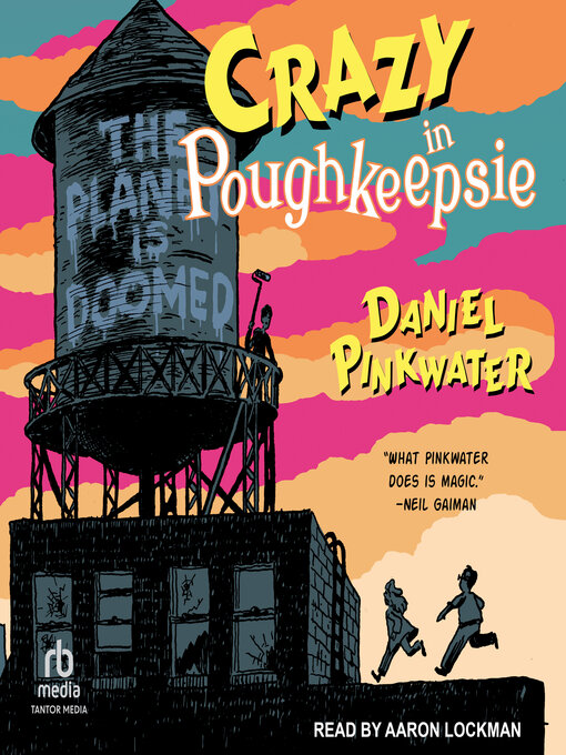 Title details for Crazy in Poughkeepsie by Daniel Pinkwater - Available